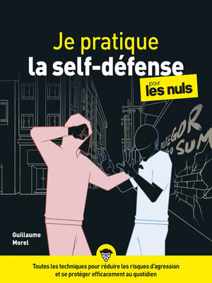 cover image of Je pratique la self-défense pour les Nuls